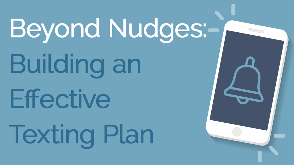 Beyond Nudges: Leveraging Texting to Increase Response