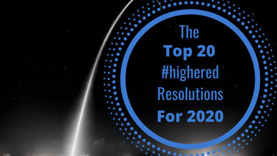 The Top 20 #highered Resolutions for 2020